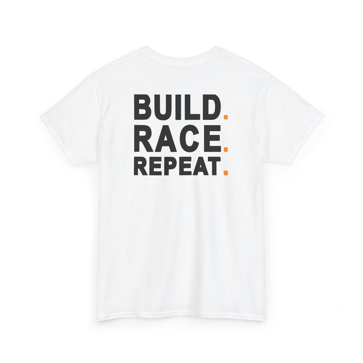 Build Race Repeat Tee: Heavyweight