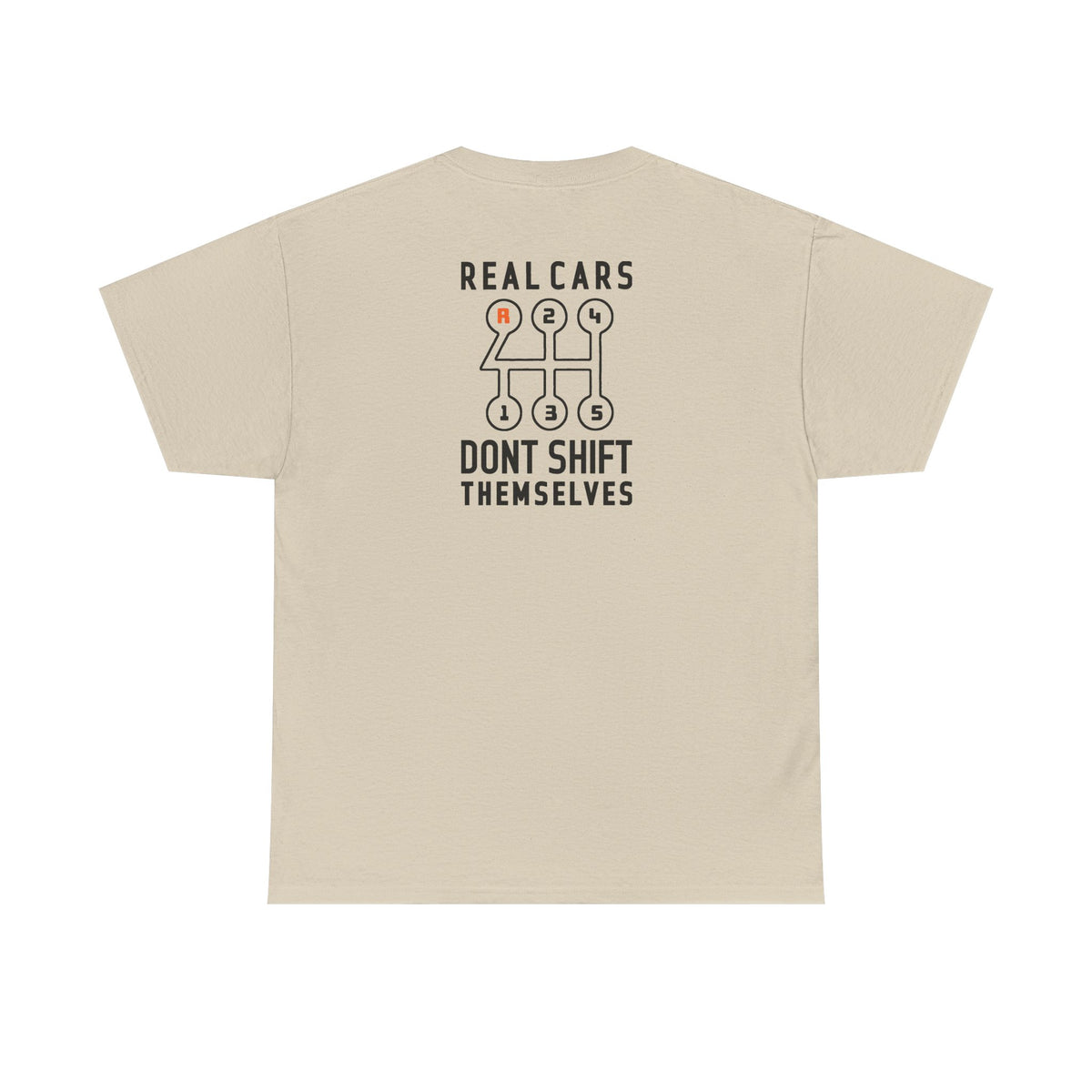 Real Cars Don't Shift Themselves Tee: Heavyweight