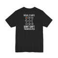 Real Cars Don't Shift Themselves Tee: Soft Fit
