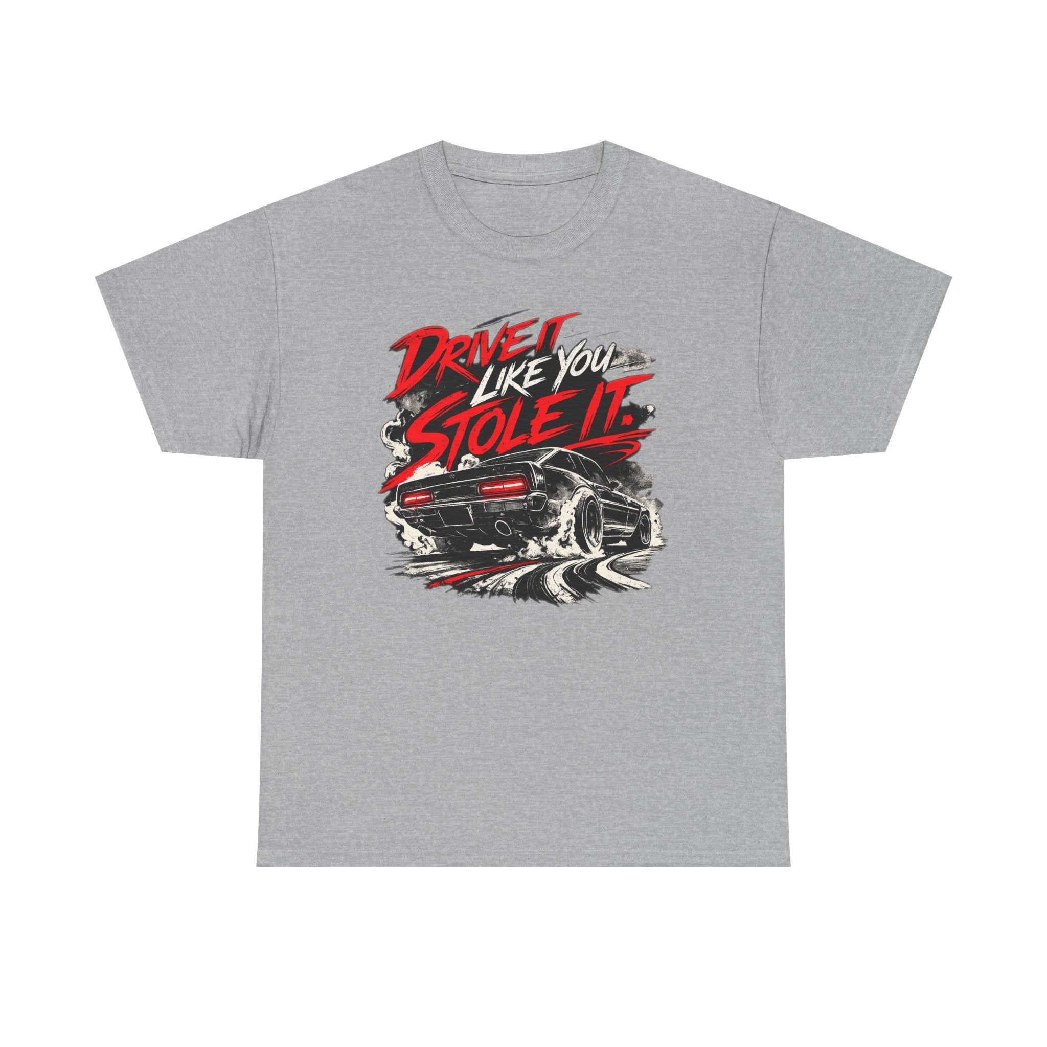 DRIVE IT LIKE YOU STOLE IT - AlterEgo #expressivecasualwear for petrolheads