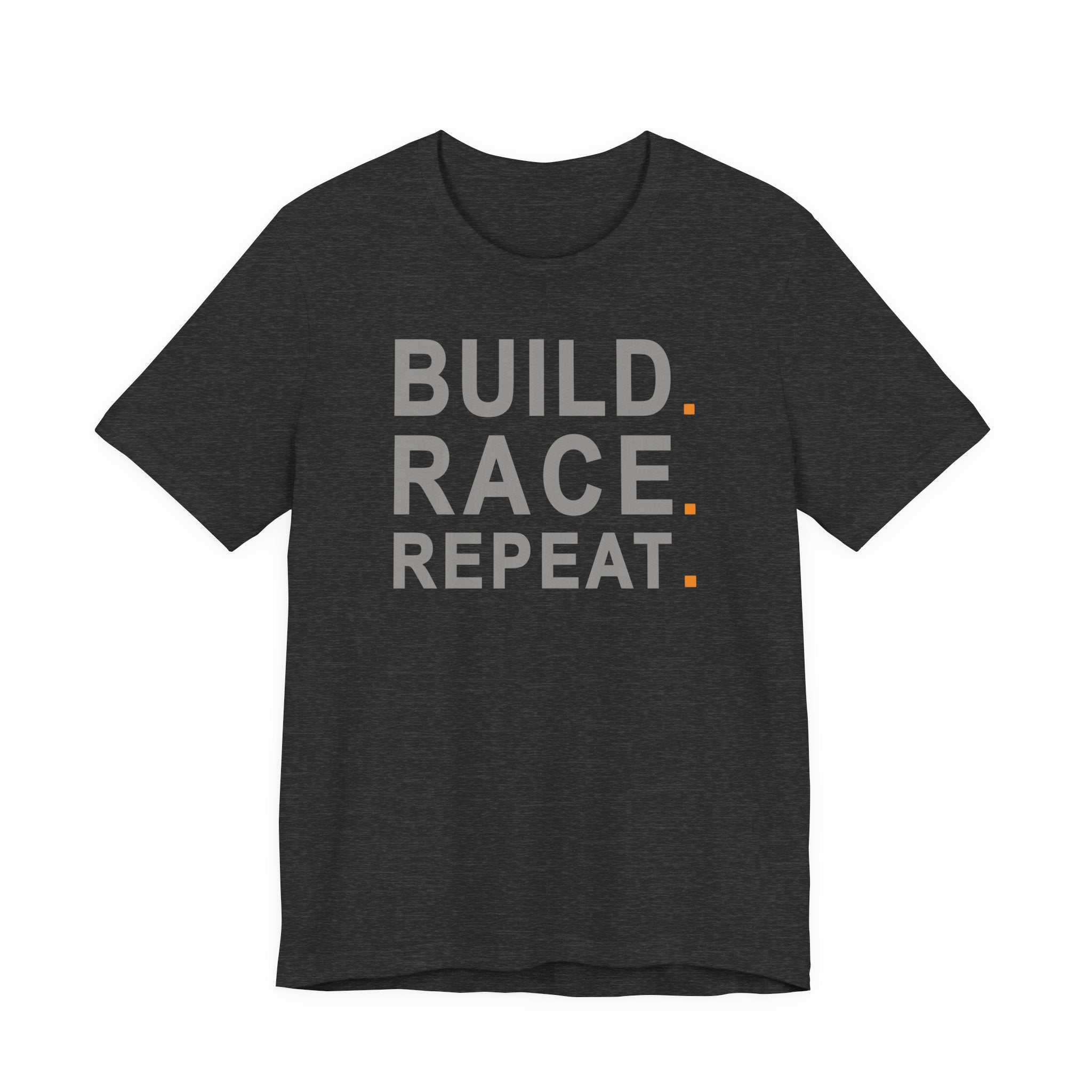 BUILD RACE REPEAT - MODERN FIT