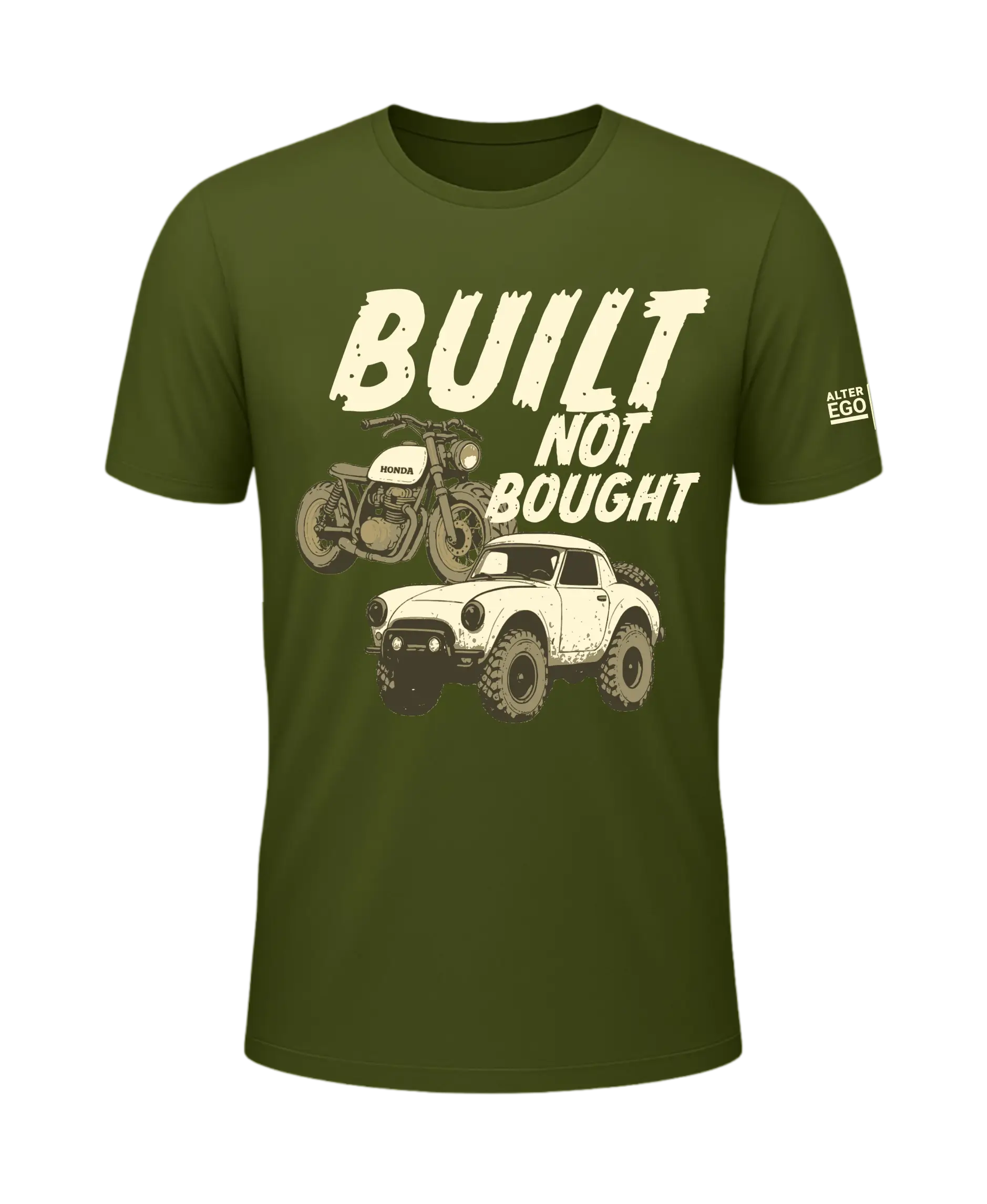 Built Not Bought T-Shirt — AlterEgo