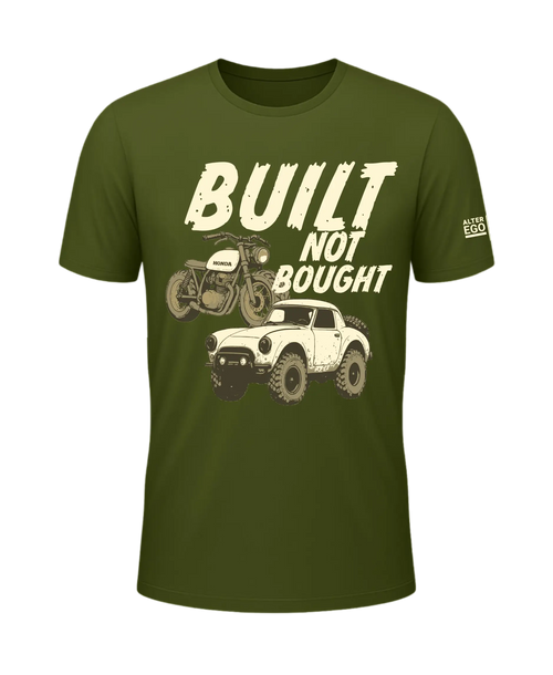 Built Not Bought T-Shirt — AlterEgo