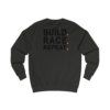 Build Race Repeat | Unisex Sweatshirt - Image 5