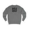 Build Race Repeat | Unisex Sweatshirt - Image 8